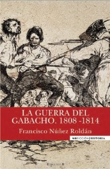 LA GUERRA DEL GABACHO. 1808-1814