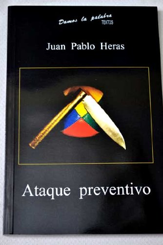 Ataque preventivo : (puzzle dramático en 31 piezas para 6/8 actores)