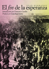 El fin de la esperanza: Testimonio (Memoria)
