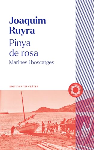 Pinya de rosa: Marines i boscatges: 7 (Renart)