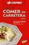COMER EN CARRETERA 05-GUIA CEPSA (SIN COLECCION)