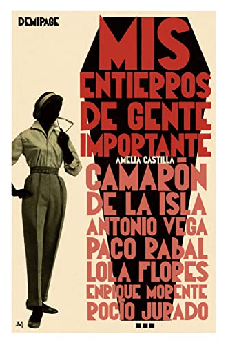 Mis entierros de gente importante (EDICIONES ESPECIALES)