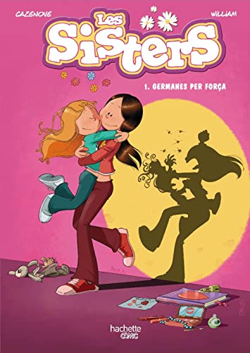 Les sisters 1. Germanes per força