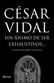 Sin ánimo de ser exhaustivos ((Fuera de colección))