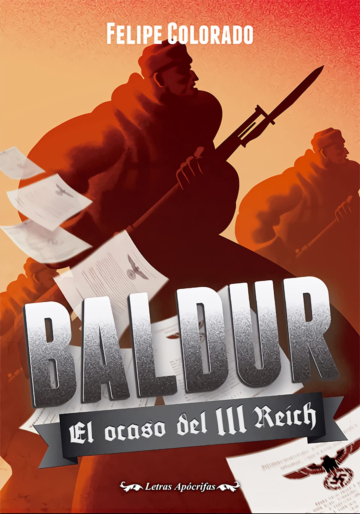 Baldur: El ocaso del III Reich (Letras Apócrifas)