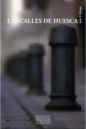 LAS CALLES DE HUESCA
