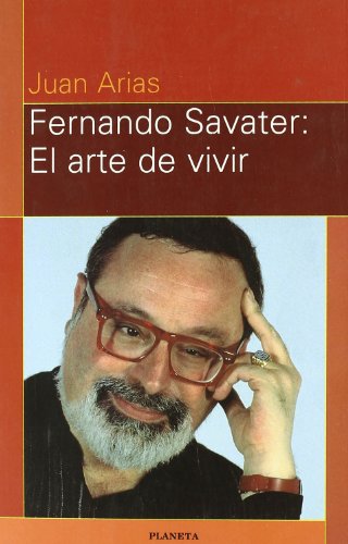 Fernando Savater: El arte de vivir