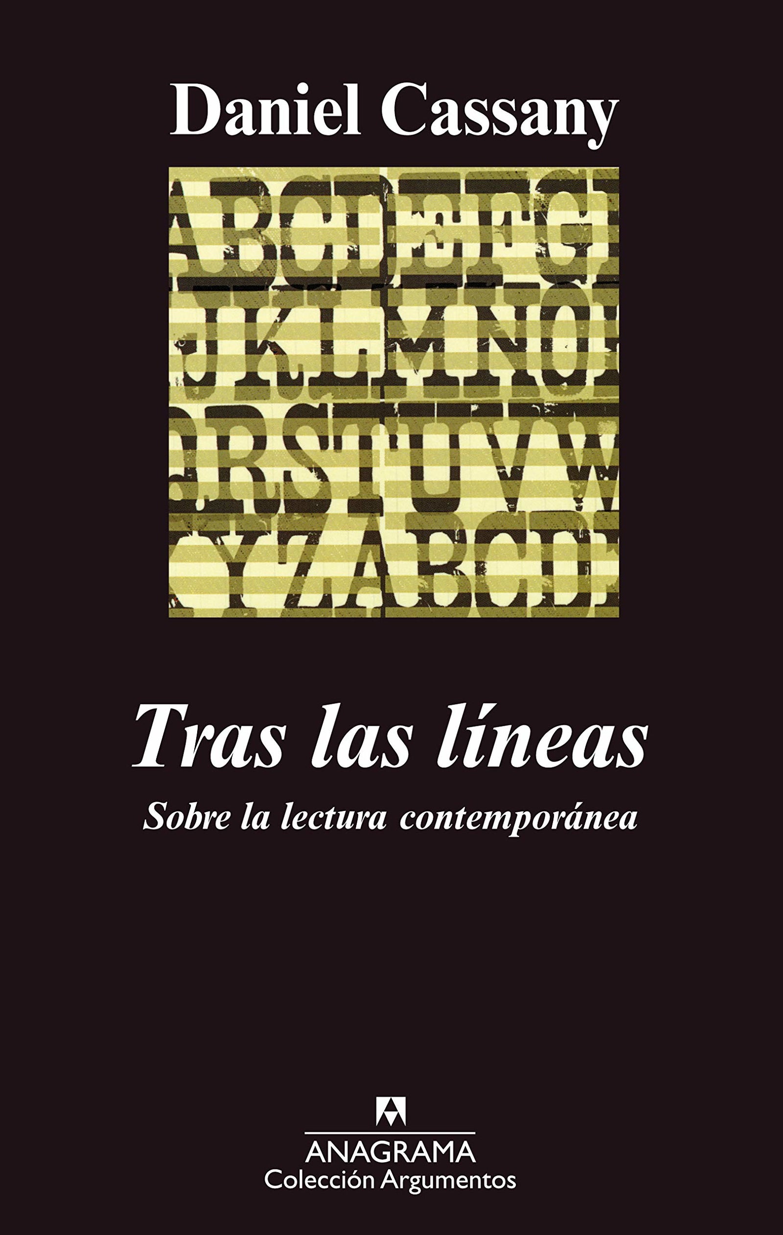 Tras las líneas: Sobre la lectura contemporánea: 341 (Argumentos)