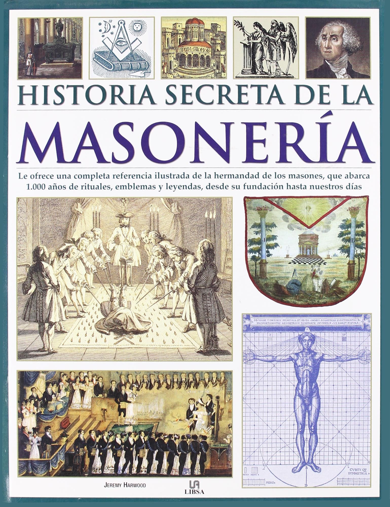 Historia Secreta de la Masonería: The Secret History of Freemasonry