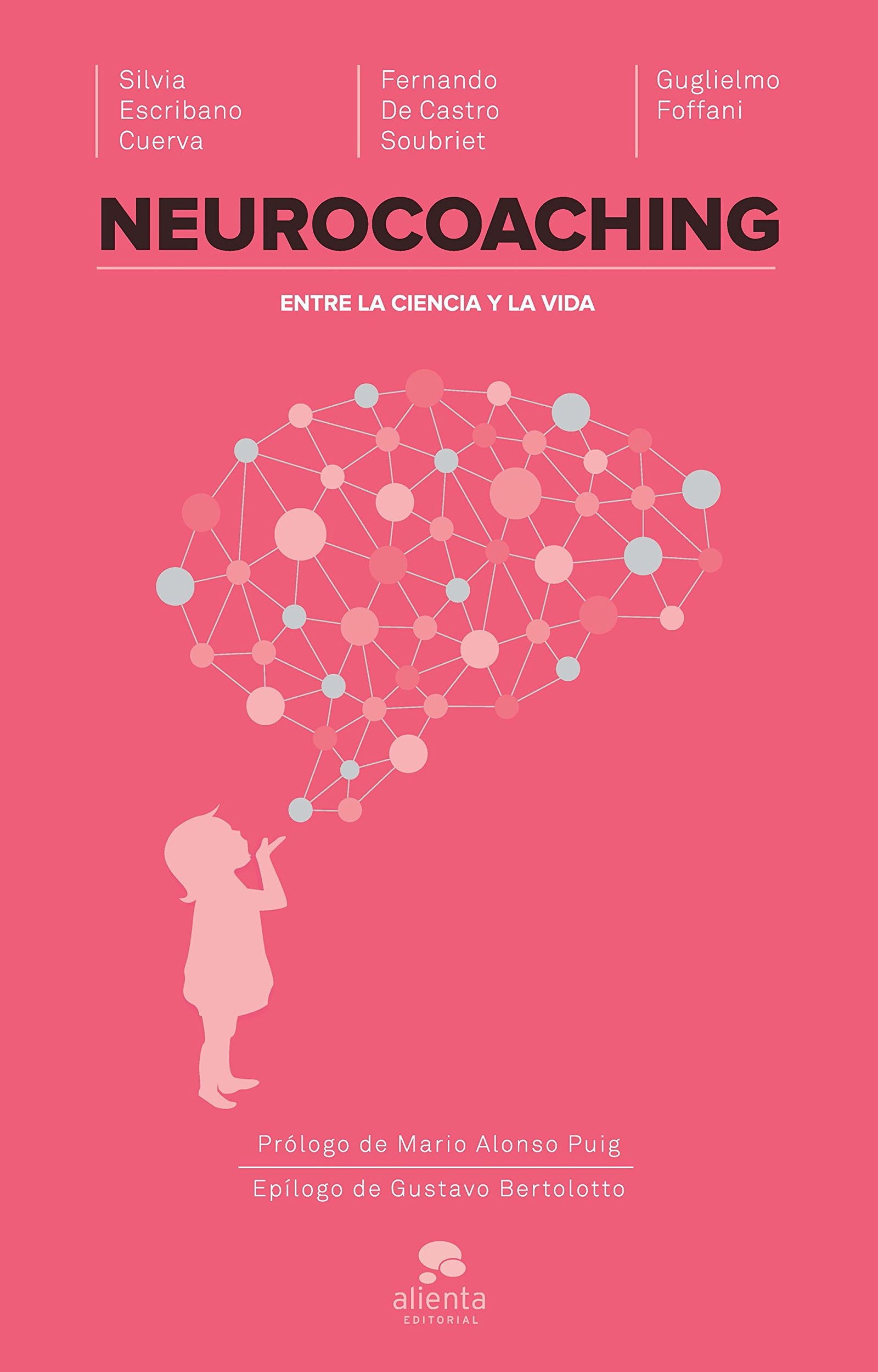 Neurocoaching: Entre la ciencia y la vida (Alienta)