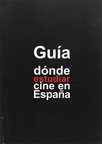 Guia Donde Estudiar Cine Es Espa･