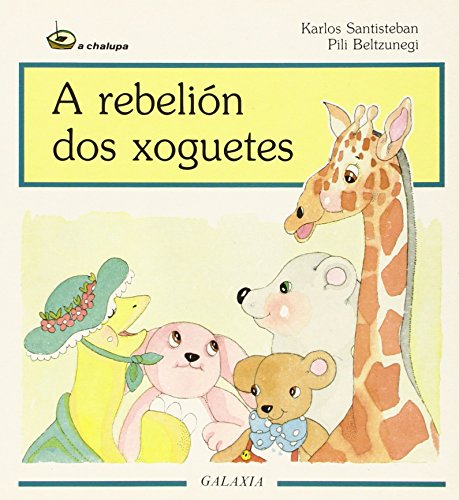 REBELION DOS XOGUETES, A (A CHALUPA)