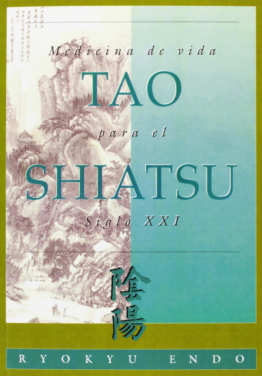 Tao para el shiatsu siglo xxi medicina de vida