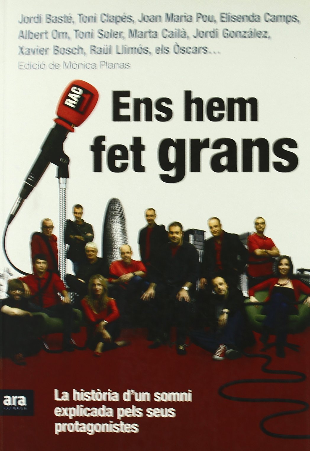 Ens Hem Fet Grans. El Llibre De Rac1 (CATALAN)
