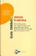 HISTORIA ECONOMICA. GUIA DIDACTICA