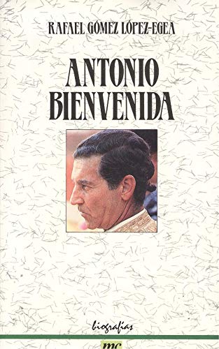 Antonio Bienvenida (Biografías MC)