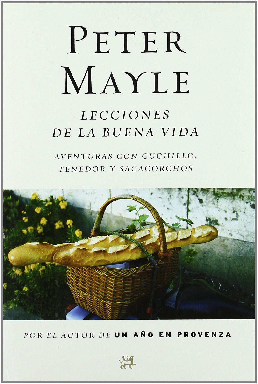 Lecciones de la buena vida (SIN COLECCION)
