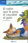El raton que le puso el cascabel al gato/ The Mouse that Put an Bell to Cat (Delfines/ Dolphins)