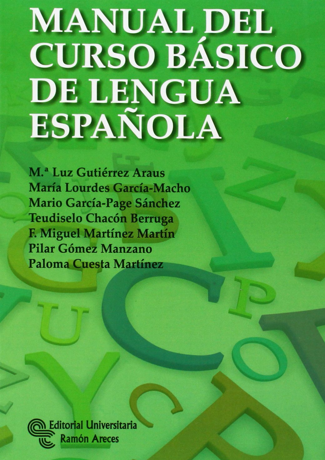 Manual del curso básico de Lengua Española (Libro Técnico)