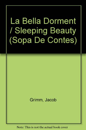 La Bella Dorment / Sleeping Beauty (Sopa De Contes)