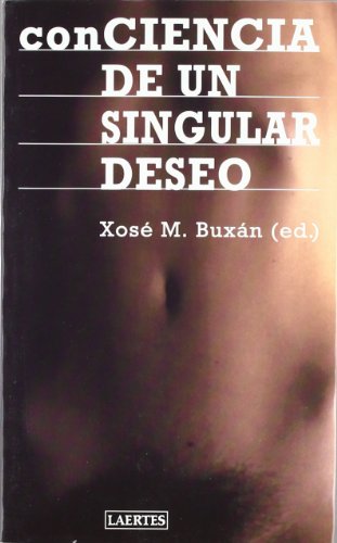 Conciencia de un singular deseo: Estudios lesbianos y gays en el estado español: Estudios Lesbianos y Gays En El Estado Espanol: 27 (Rey de bastos)
