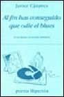 Al fin has conseguido que odie el blues: 450 (Poesía Hiperión)