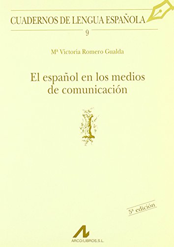 El español en los medios de comunicación (I) (Cuadernos de lengua española)