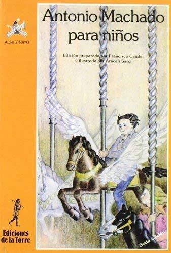 ANTONIO MACHADO PARA NI?OS (SIN COLECCION)