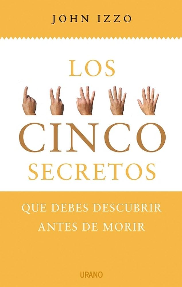 5 secretos que debes descubrir antes de morir (Crecimiento personal)