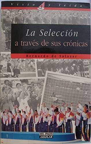 La seleccion a traves de sus cronicas