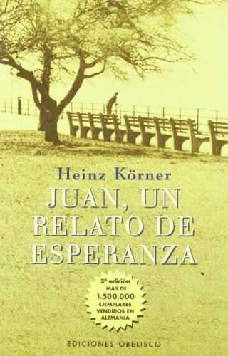 Juan, un relato de esperanza (NARRATIVA)