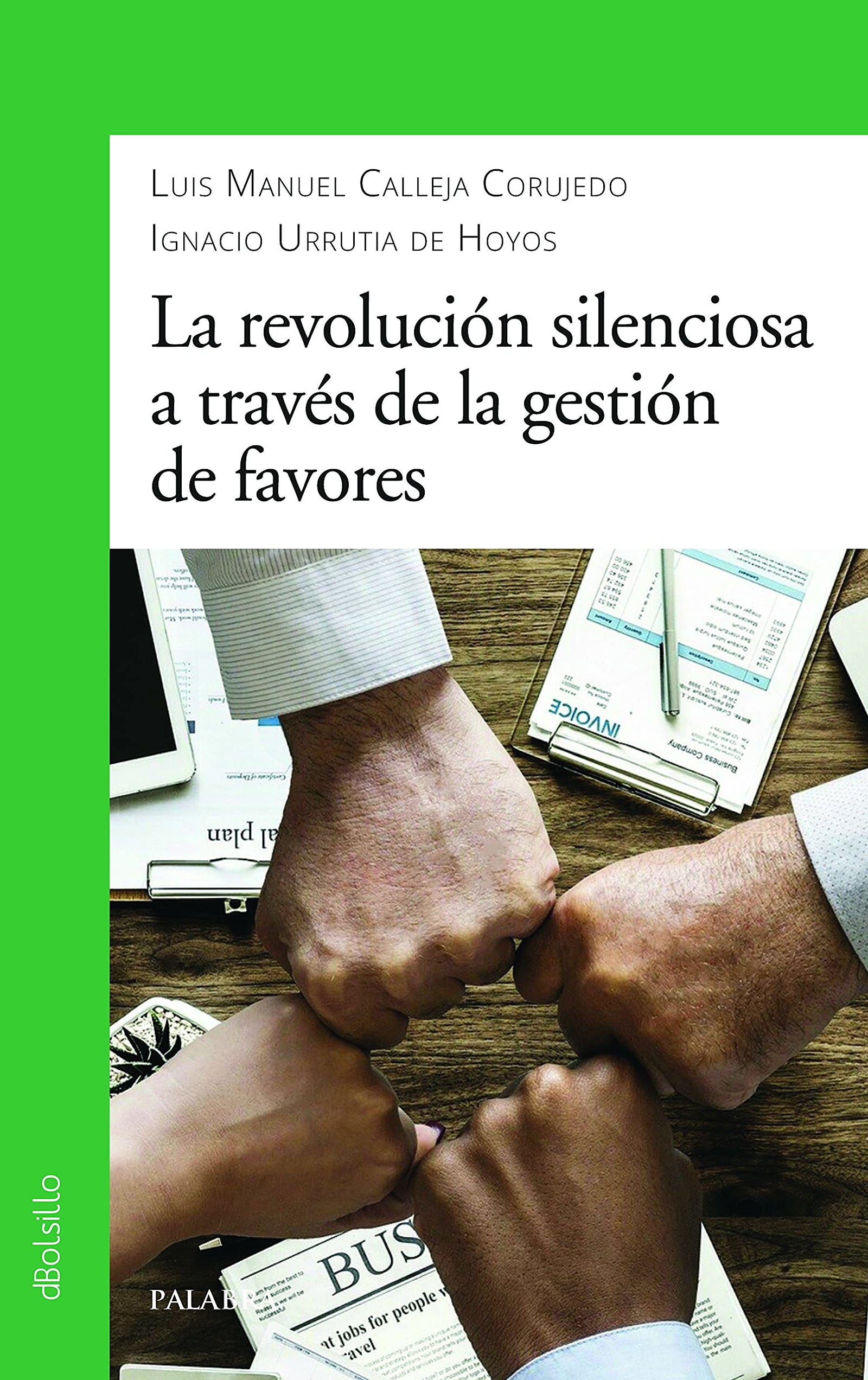 La Revolución Silenciosa A Través De La Gestión De favores (dBolsillo nº 918)