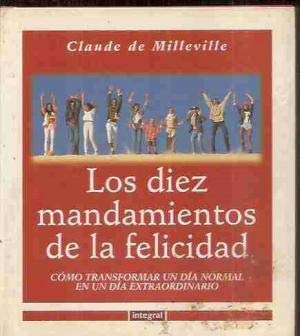 Los 10 mandamientos de la felicidad: 016 (OTROS INTEGRAL)