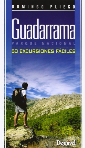 Guadarrama Parque Nacional: 50 excursiones fáciles (GUIAS EXCURSIONISTAS)