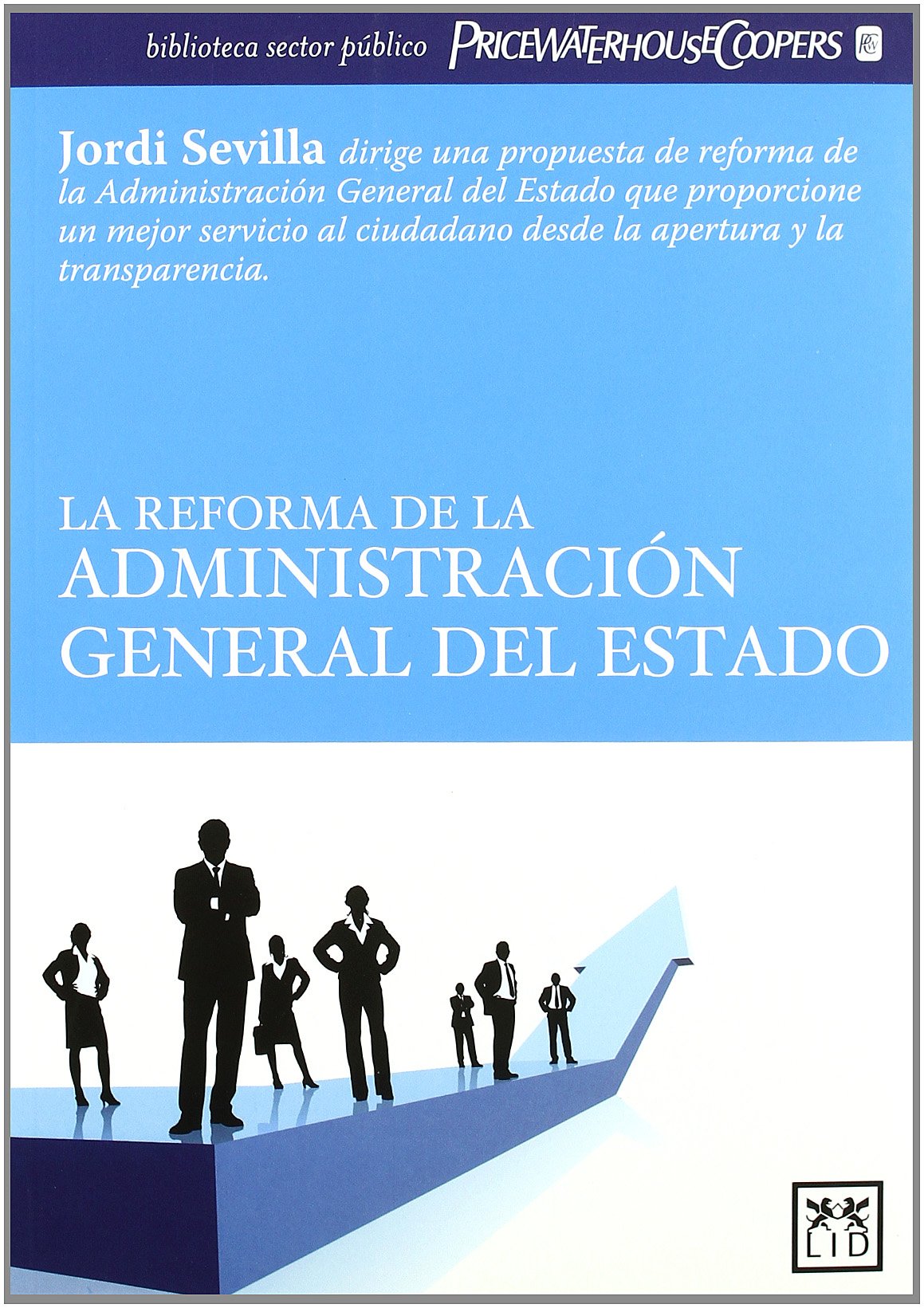 La Reforma De La Administración General Del Estado (Acción empresarial)