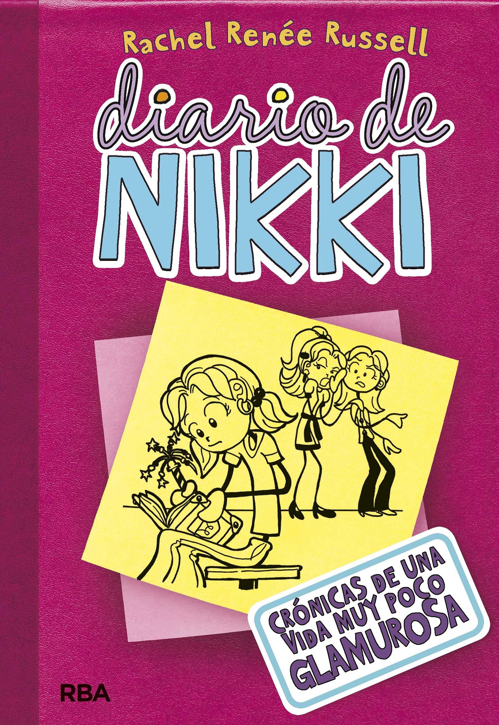 Diario de Nikki: Crónicas de una vida muy poco glamourosa: .: 000