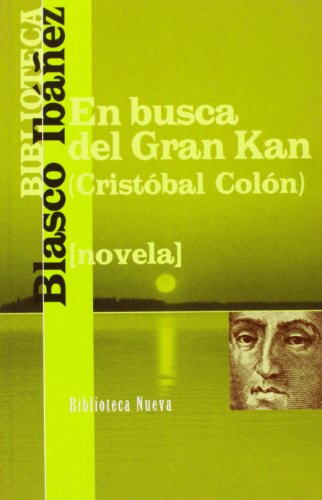 En busca del Gran Kan (BIB.AZORIN /OSCAR WILDE / BLASCO IBAÑEZ)