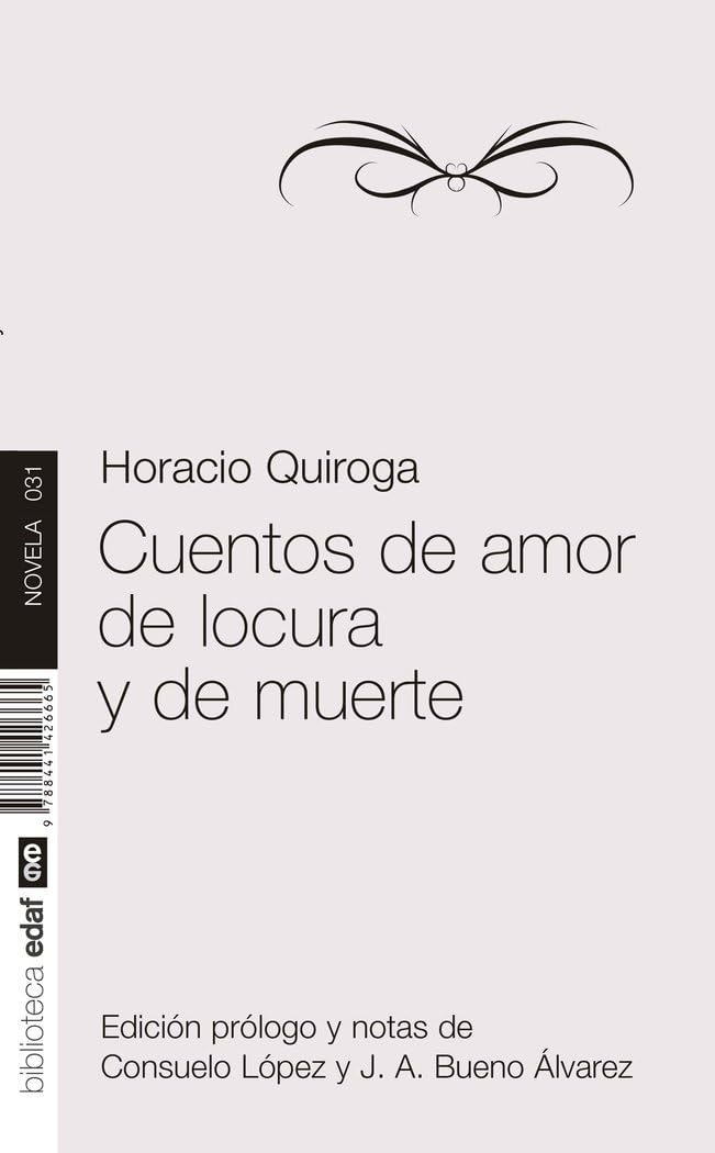 Cuentos De Amor, De Locura Y De Muerte