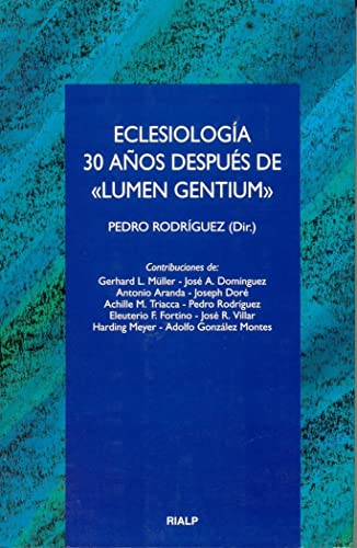Eclesiología. 30 años después de «Lumen Gentium» (Cuestiones Fundamentales)