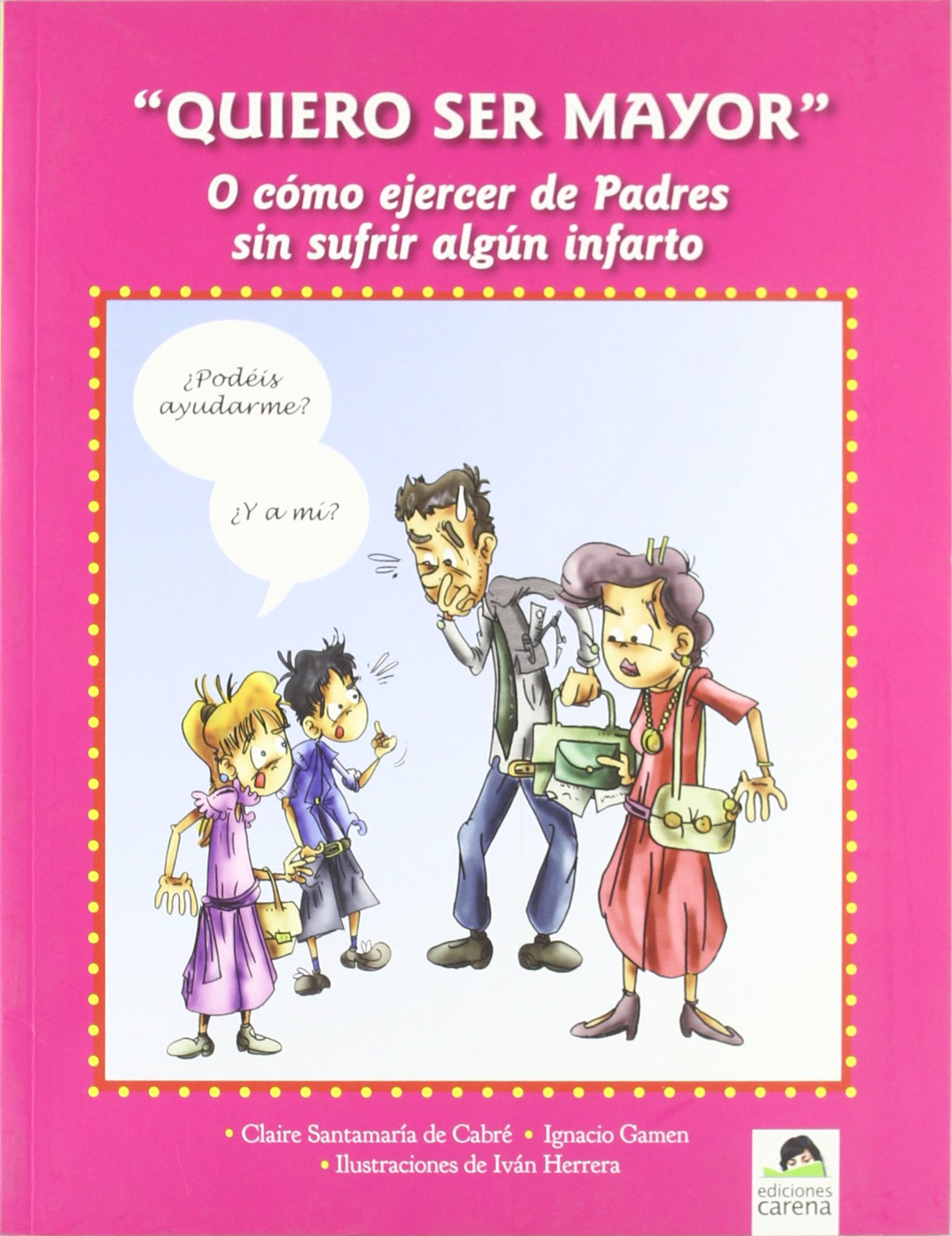 Quiero ser mayor