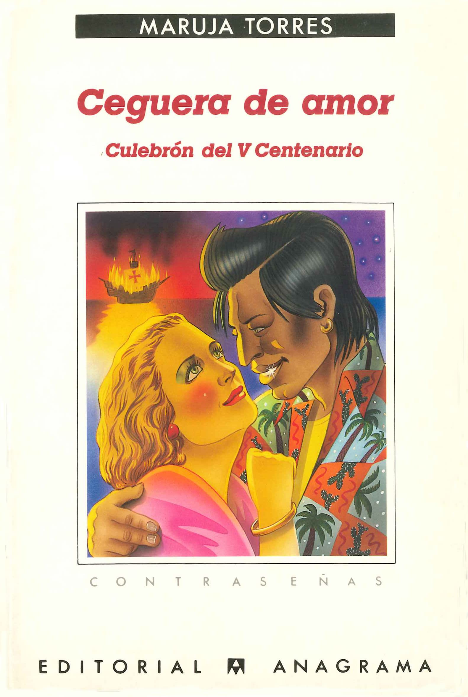 Ceguera de amor: Culebrón del V Centenario: 142 (Contraseñas)