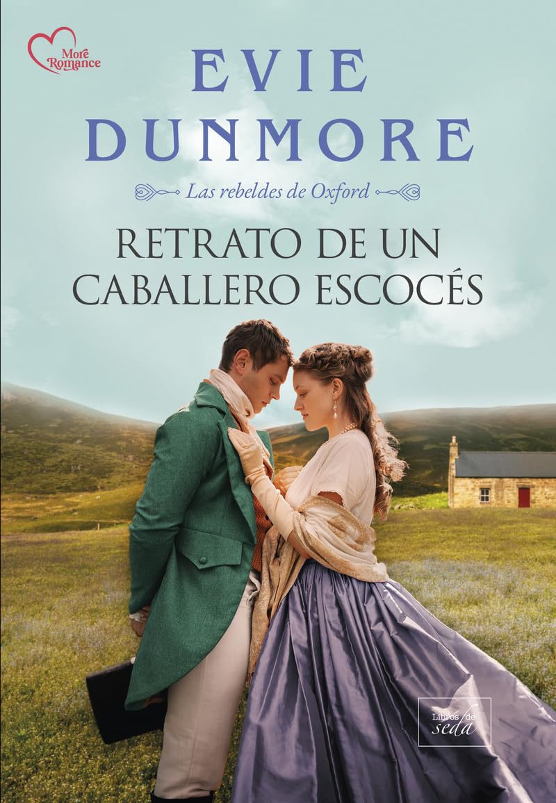 Retrato de un caballero escocés: Las rebeldes de Oxford 3 (More Romance)