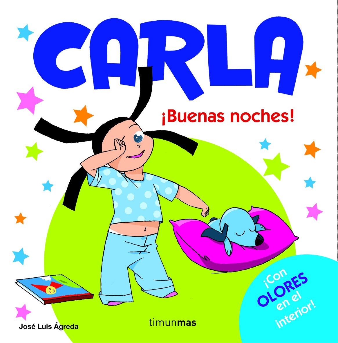 ¡Buenas noches!: Libro con olores: 1 (Carla)