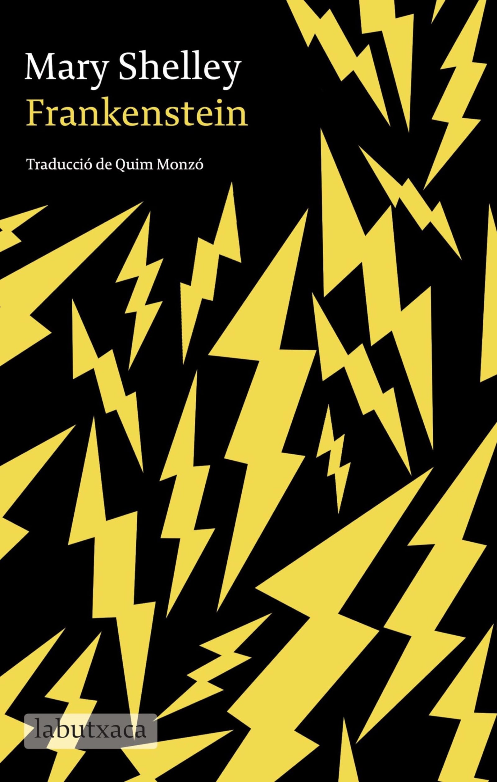 Frankenstein: Traducció de Quim Monzó (LABUTXACA)