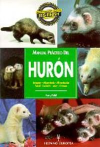 Manual práctico del hurón (Manuales prácticos)