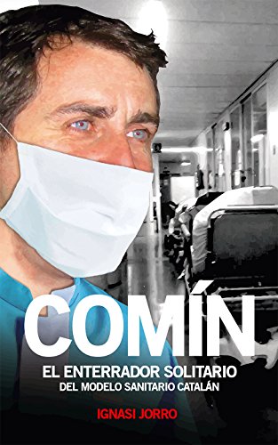 Comín, el enterrador solitario del modelo sanitario catalán