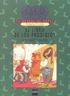 El libro de los prodigios. El bosque de papel. 4º E.P. - 9788434840171