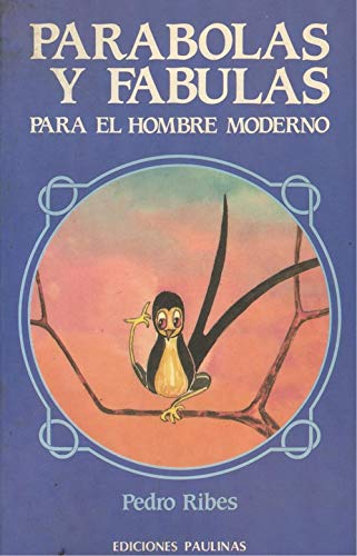 Parábolas y fábulas para el hombre moderno