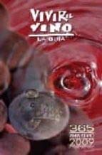 365 vinos al año 2009 : los 365 mejores vinos españoles
