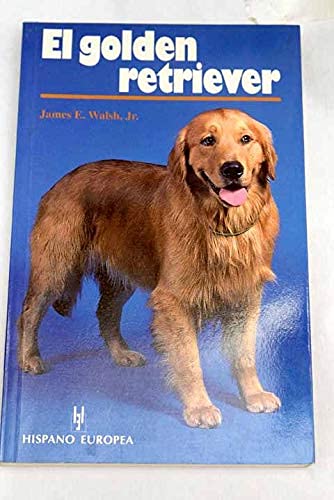 GOLDEN RETRIEVER,EL (SALUD,YOGA,RELAJACION)